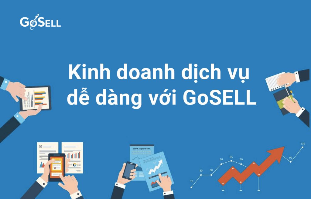 Kinh doanh dịch vụ dễ dàng với GoSELL