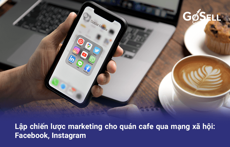 Cách marketing cho quán cà phê trên các trang mạng xã hội
