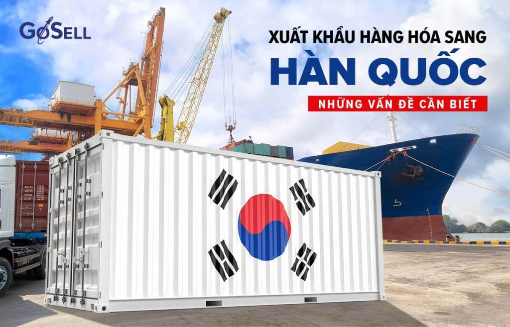Xuất khẩu hàng hóa sang Hàn Quốc